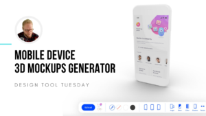 Mobile Device 3D Mockup Generator - Design Tool Tuesday