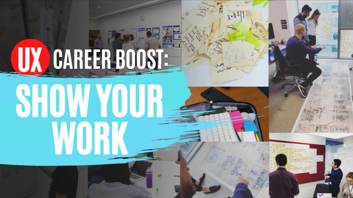 Progress Your UX Career: Show Your Work