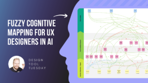 Fuzzy Cognitive Mapping for UX Design in Human-centred AI