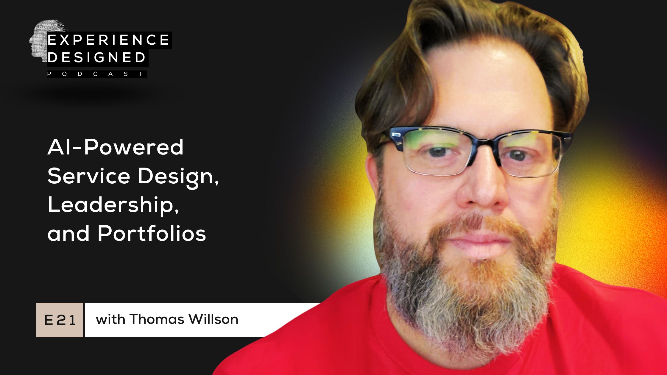 Service Design in the Age of AI, Design Leadership and Portfolios with Thomas Wilson